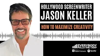 Jason Keller: How To Maximize Your Creativity & Productivity