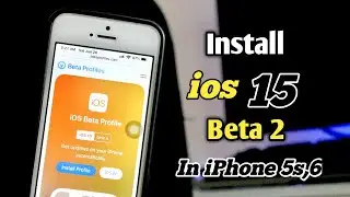 How to Install IOS 15 Beta 2 on iPhone 5s and 6 - How to Update iPhone 5s and 6 on IOS 15🔥🔥.