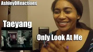 TAEYANG - 나만 바라봐(ONLY LOOK AT ME) | Reaction