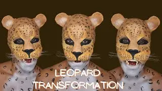 Leopard Transformation [ How to Unleash your WILD Side]