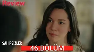 Sahipsizler 46. B&ouml;l&uuml;m | HD Review