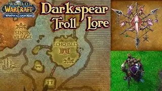 Quests and Lore of The Echo Isles - Warcraft Stories