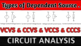Types of Dependent Sources | VCVS | CCVS | VCCS | CCCS | Circuit Analysis in Urdu And Hindi.