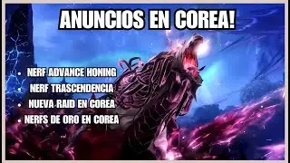 Lost Ark / Resumen del stream del director! Nerfs al advance honing! / Nuevo raid en Corea 😉