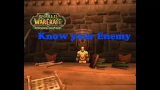 World of Warcraft. Quests - Know your Enemy