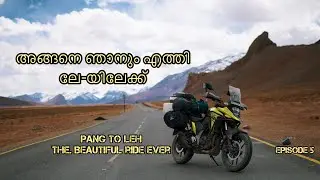 അവസാനം  ലേഹ്  എത്തി ,ഭൂമിയിലെ സ്വർഗ്ഗം ] FINALLY TO LEH. HEAVEN ON EARTH