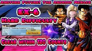 Clear EX6 - Hard -  Within 120 Counts - Another Future! The Android Menace | Dragon Ball Legends