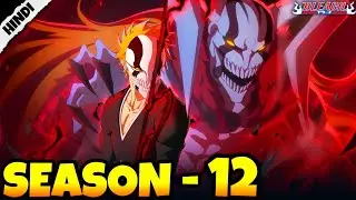 Bleach Season 12 Bleach Explained In Hindi/हिंदी | Battle of Karakura Town Arc