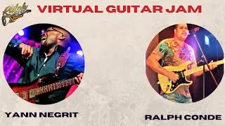 Virtual Guitar Jam Yann Negrit / Ralph Conde