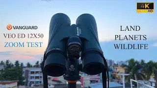 Vangaurd VEO ED 12X50 Binocular - Zoom Test on Land, Planets & Wildlife