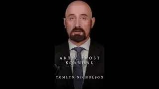 ARCTIC FROST SCANDAL NOVEMBER 17 2025 TOMLYN NICHOLSON NEWS