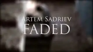 Artem Sadriev - FADED