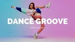 Dance Groove - Ojax (Video)