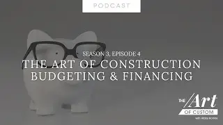 The Art of Construction Budgeting & Financing