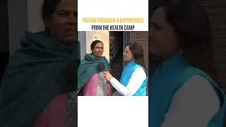 Patient experience and feedback after check up in Camp. Series of Medical Camp in Jalandhar. Punjab.