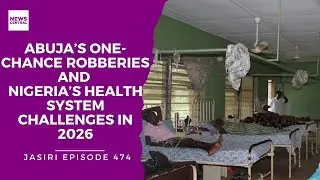 Abuja&rsquo;s One-Chance Robberies and Nigeria&rsquo;s Health System Challenges in 2026