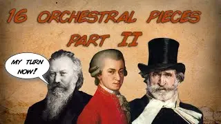 🎻 PART  II - 16 really famous classical pieces you've heard and don't know the name! 🎶