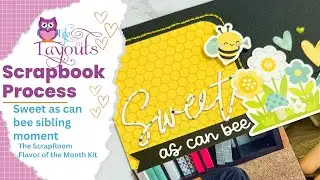Sweet as Can Bee - Doodlebug - The ScrapRoom - Double Page Scrapbook Process - Life in Layouts