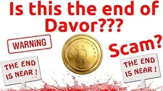 IS THIS THE END OF DAVOR COIN??? Signs of a Scam?