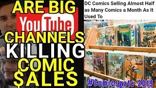 #ComicsGate Is 'Comics Explained' YouTube & co. GUILTY for industry Sales DECLINE? As DC COMICS DIVE