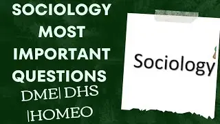 SOCIOLOGY |KERALA PSC STAFF NURSE EXAM DME DHS HOMEO | SOCIOLOGY MULTIPLE CHOICE QUESTIONS