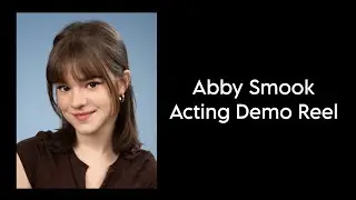 Abby Smook- Acting Reel