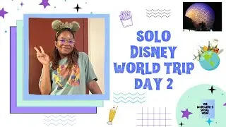 День 2 одиночной поездки в Диснейленд: EPCOT.