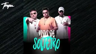 VIDA DE SOLTEIRO - MC RONE RR , MC DIDIO , MC JOTA D ( DJ JO&Atilde;O QUIKS ) 2026