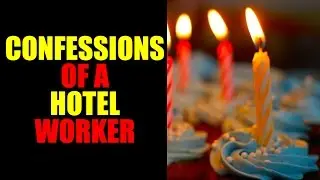 CONFESSIONS OF A HOTEL WORKER
