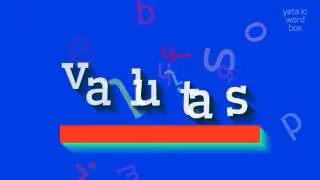 VALUTAS - HOW TO PRONOUNCE VALUTAS?