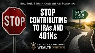 Stop Contributing to IRAs and 401Ks