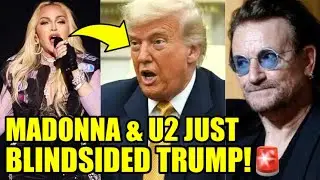 🚨Madonna And U2 STUN Trump With SURPRISE BOMB