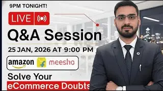 Sunday LIVE Q&A 🔴 | Amazon &bull; Flipkart &bull; Meesho | eCommerce Growth & Ads | 9 PM