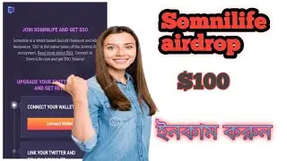 somnilife airdrop | Biggest loot Airdrop | #somnilife