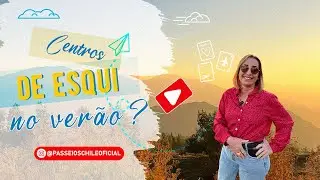 CONHEÇA FARELLONES NO VERÃO! - Passeio Valle Sunset no Chile