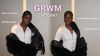 Chit-Chat GRWM ♡ Life Update: School, Work & Where I've been!