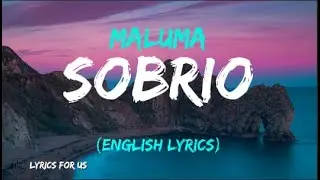 MALUMA - SOBRIO