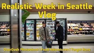 A Realistic Weekend in Seattle | DoorDash Photos | Food Adventures | VLOG