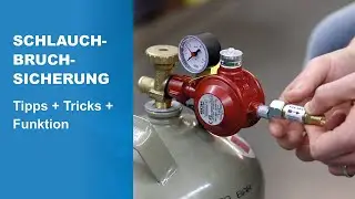 Hose rupture protection for gas systems - tips, tricks and function in the GOK tutorial