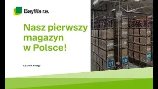 Nasz pierwszy magazyn BayWa r.e. w Polsce!