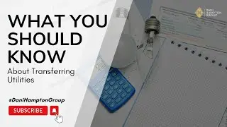 How to Set Up or Transfer Utilities When Moving | Dani Hampton Group