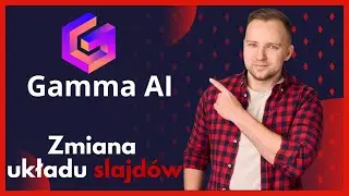 Jak zmienić układ slajd&oacute;w w Gamma AI? 🧩📐 Edycja layout&oacute;w i struktury prezentacji krok po kroku