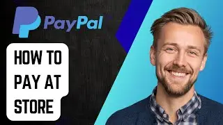 Как платить в магазине через PayPal [Руководство 2025 года]