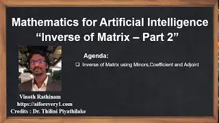 Machine Learning Tutorial Python Mathematics :  10. Inverse of a Matrix | Cofactors | Adjoint Part 2