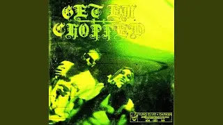 Get Em chopped (feat. Dark6n)