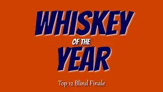 2025 Whiskey of the Year Blind