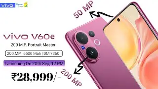 Vivo V60e With 200 M.P Camera Launch Date In India Price, Specs & Review
