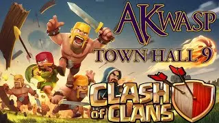 Clash of Clans TH9 Upgrade - AKwasp Let's Play