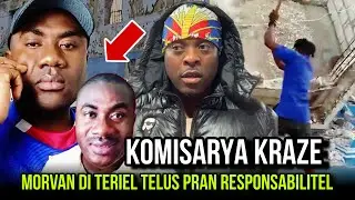 MORVAN LAGE TERIEL TELUS NAN CHO APRE KOMISARYA A FIN KRAZE 