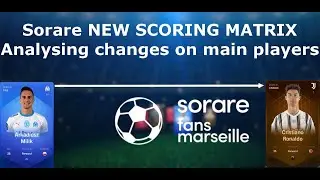 Sorare new scoring matrix - Examples & analyse of players changes